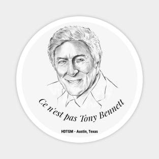 Ce n'est pas Tony Bennett Magnet